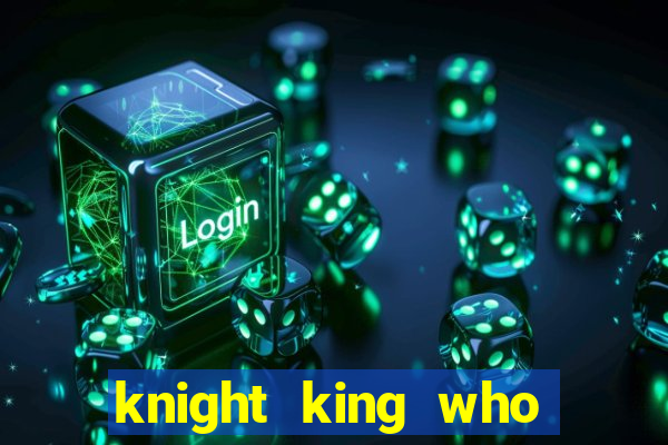 knight king who returned with a god wiki